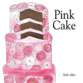 Pink Cake - Hardcover