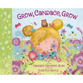 Grow, Candace, Grow - Hardcover
