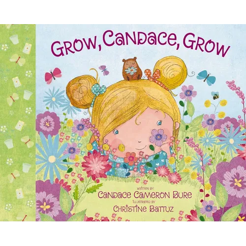 Grow, Candace, Grow - Hardcover