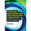 Coaching, Mentoring and Organizational Consultancy: Supervision, Skills and Development - Paperback
