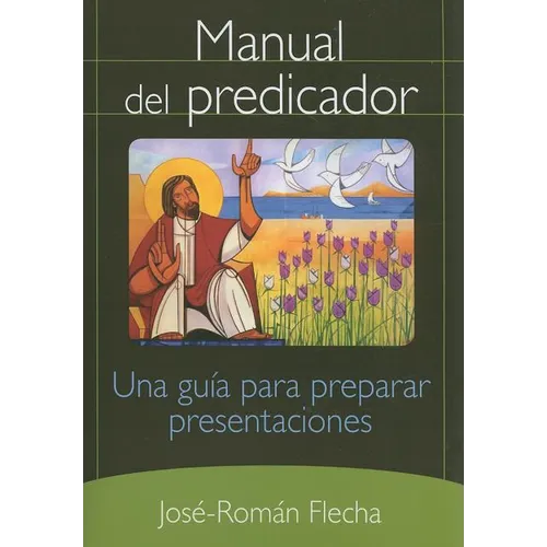 Manual del Predicador: Una Guia Para Preparar Presentaciones - Paperback