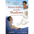 Rohan Bullkin and the Shadows: A Story about ACEs and Hope - Hardcover