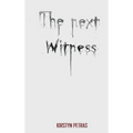 The Next Witness - Hardcover
