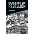 Passages of Rebellion - Paperback
