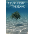 The Other Side Of The Island: Love, loss and laughter on a Greek island - Paperback