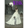 Wink: Young Adult Tales that Wink at Classic Children's Books - Paperback