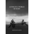 Living in a World of Hurt - Paperback