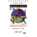 Strength in Numbers: Discovering the Joy and Power of Mathematics in Everyday Life - Hardcover