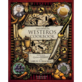 The Official Westeros Cookbook: Recipes from Game of Thrones and House of the Dragon - Hardcover