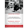 Logavina Street: Life and Death in a Sarajevo Neighborhood - Paperback