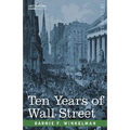Ten Years of Wall Street - Paperback