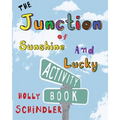The Junction of Sunshine and Lucky Activity Book - Paperback