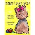 Cricket Loves Color - Hardcover