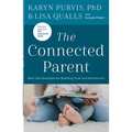 The Connected Parent: Real-Life Strategies for Building Trust and Attachment - Paperback