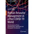 Human Resource Management in a Post Covid-19 World: New Distribution of Power, Individualization, Digitalization and Demographic Developments - Paperback
