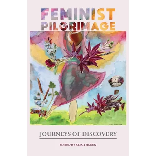 Feminist Pilgrimage: Journeys of Discovery - Paperback
