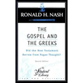 The Gospel and the Greeks: Did the New Testament Borrow from Pagan Thought? - Paperback