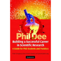 Building a Successful Career in Scientific Research: A Guide for PhD Students and Postdocs - Paperback