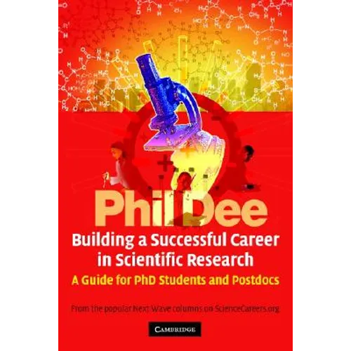 Building a Successful Career in Scientific Research: A Guide for PhD Students and Postdocs - Paperback