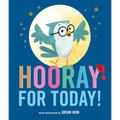 Hooray for Today! - Hardcover