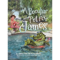 A Peculiar Pet for James - Hardcover