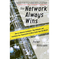 The Network Always Wins: How to Influence Customers, Stay Relevant, and Transform Your Organization to Move Faster Than the Market - Hardcover