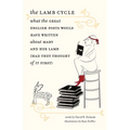The Lamb Cycle: What the Great English Poets Would Have Written about Mary and Her Lamb (Had They Thought of It First) - Hardcover