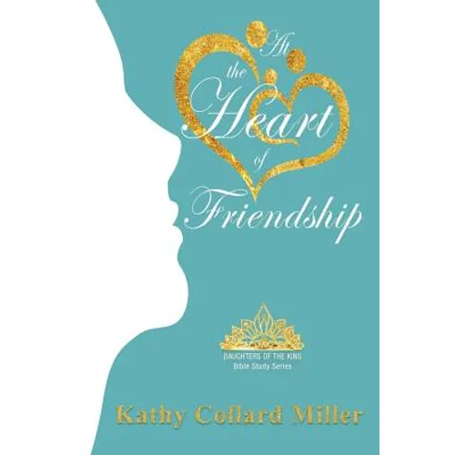 At the Heart of Friendship - Paperback
