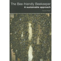 The Bee-friendly Beekeeper - Paperback