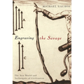 Engraving the Savage: The New World and Techniques of Civilization - Paperback