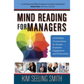 Mind Reading for Managers: 5 FOCUSed Conversations for Greater Employee Engagement and Productivity - Paperback