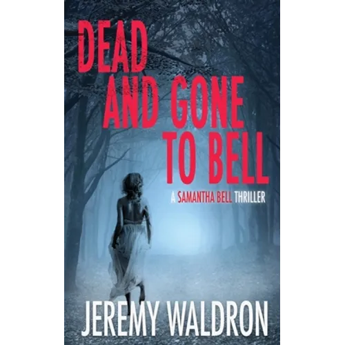 Dead and Gone to Bell - Paperback