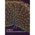 Strut: The Peacock and Beauty in Art - Paperback
