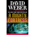 A Mighty Fortress: A Novel in the Safehold Series (#4) - Mass Market Paperbound