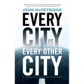 Every City Is Every Other City: A Gordon Stewart Mystery - Paperback