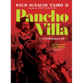 Pancho Villa: A Revolutionary Life - Hardcover