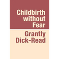Childbirth Without Fear Large Print - Paperback