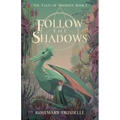 Follow the Shadows: The Tales of Moerden Book 1 - Paperback