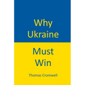Why Ukraine Must Win - Paperback