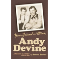 Your Friend and Mine, Andy Devine (hardback) - Hardcover