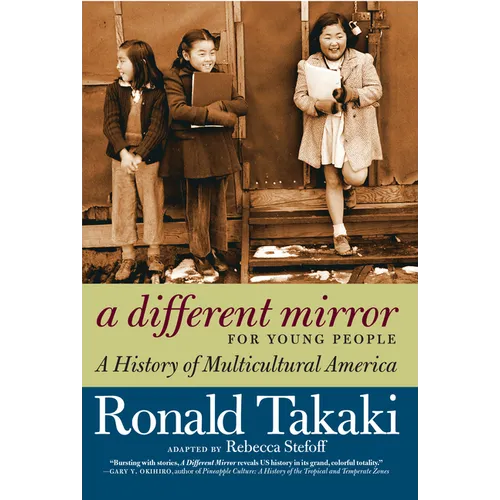 A Different Mirror for Young People: A History of Multicultural America - Paperback