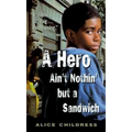 A Hero Ain't Nothin' But a Sandwich - Paperback