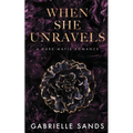 When She Unravels: A Dark Mafia Romance - Paperback