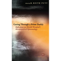 Gazing Through a Prism Darkly: Reflections on Merold Westphal's Hermeneutical Epistemology - Hardcover