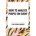 How to Analyze People on Sight - Hardcover