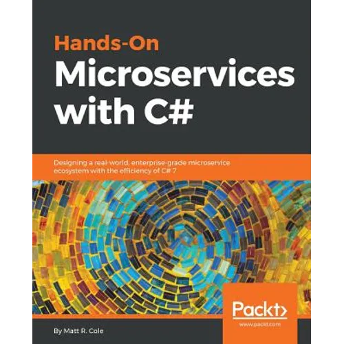 Hands-On Microservices with C# - Paperback