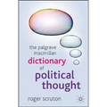 The Palgrave MacMillan Dictionary of Political Thought - Hardcover