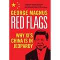 Red Flags: Why Xi's China Is in Jeopardy - Hardcover