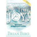It's Time for Joy: How to Become the Happiest Person You Know - Paperback