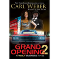 Grand Opening 2: A Family Business Novel - Paperback